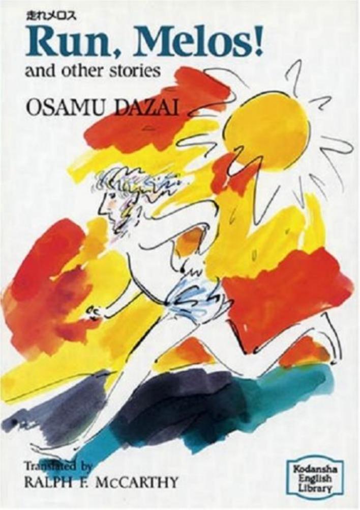 Run Melos And Other Stories Osamu Dazai Ralph Mccarthy Translation