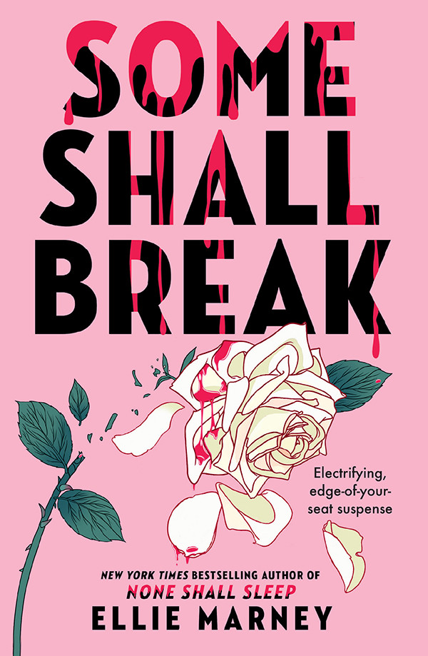 Some Shall Break Ellie Marney