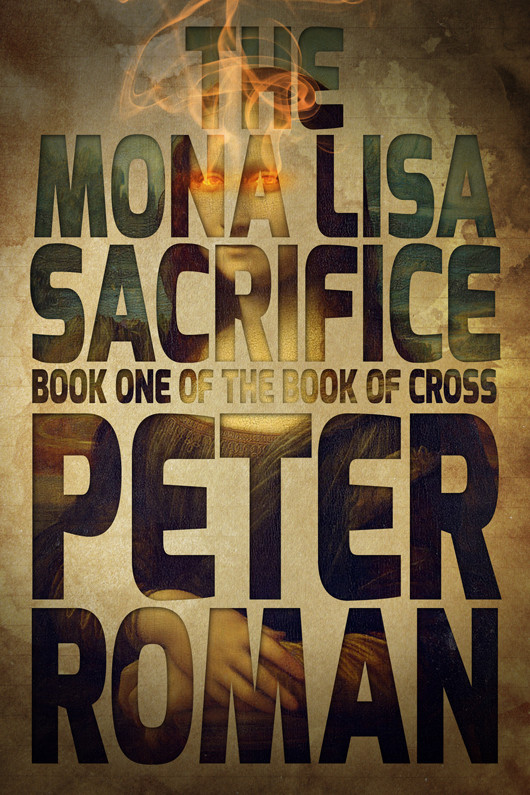 The Mona Lisa Sacrifice Peter Roman