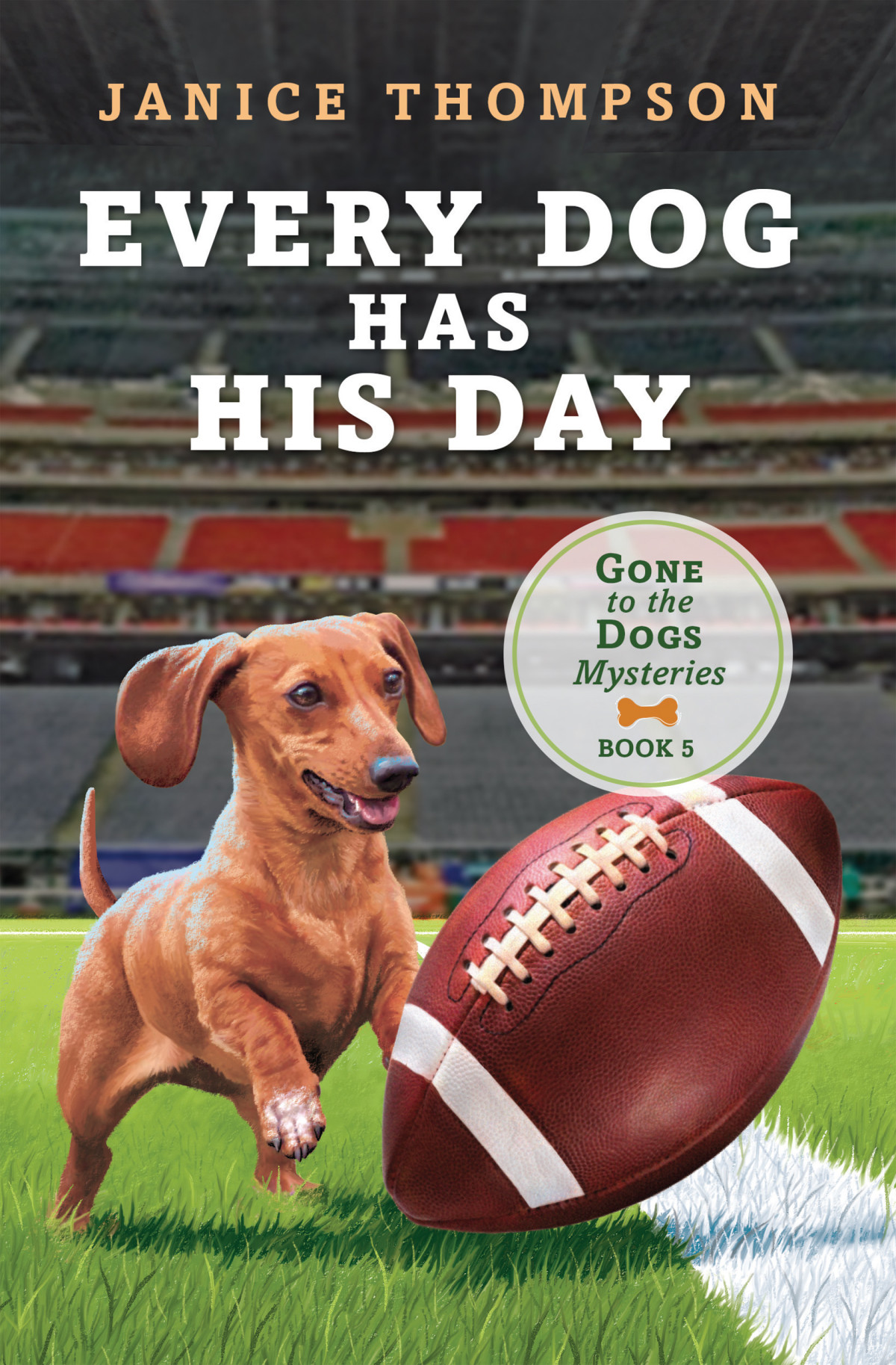 Every Dog Has His Day Janice Thompson