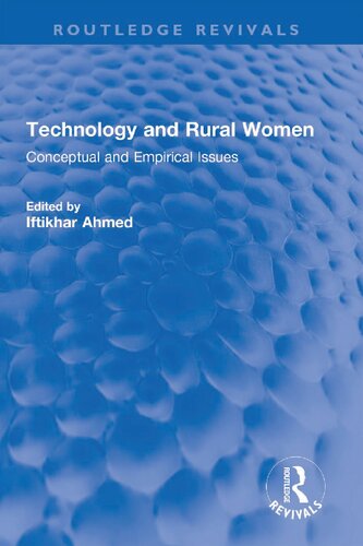 Technology And Rural Women Conceptual And Empirical Issues Iftikhar Ahmed