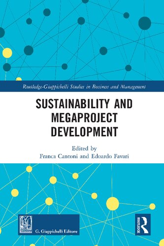 Sustainability And Megaproject Development Franca Cantoni Edoardo Favari