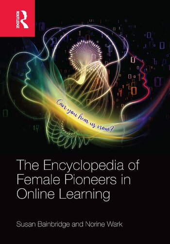 The Encyclopedia Of Female Pioneers In Online Learning Susan Bainbridge