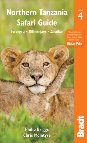 Northern Tanzania Safari Guide Serengeti Kilimanjaro Zanzibar Bradt Travel Guides 4th Edition Philip Briggs