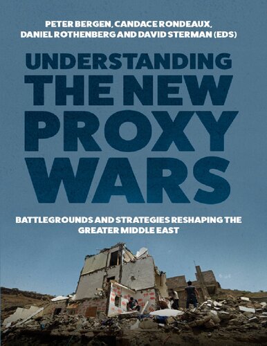 Understanding The New Proxy Wars 1st Edition Peter Bergen Candace Rondeaux