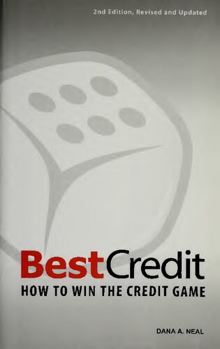 Bestcredit How To Win The Credit Game 2nd Edition 2nd Edition Dana Neal
