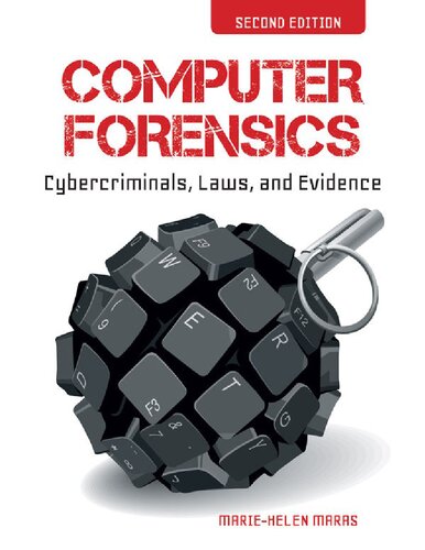 Computer Forensics Cybercriminals Laws And Evidence 2nd Edition Mariehelen Maras