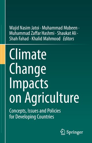 Climate Change Impacts On Agriculture Concepts Issues And Policies For Developing Countries Wajid Nasim Jatoi