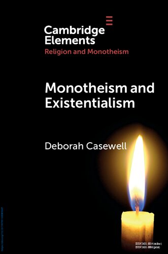 Monotheism And Existentialism 1st Edition Deborah Casewell