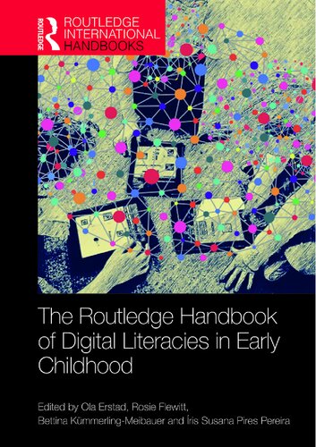 The Routledge Handbook Of Digital Literacies In Early Childhood 1st Edition Ola Erstad