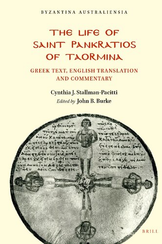 The Life Of Saint Pankratios Of Taormina Greek Text English Translation And Commentary Cynthia Stallmanpacitti