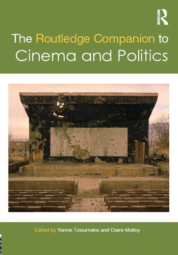 The Routledge Companion To Cinema And Politics 1st Edition Yannis Tzioumakis