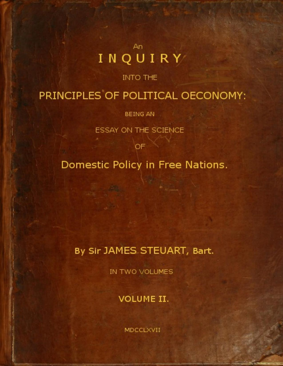 An Inquiry Into The Principles Of Political Oeconomy Vol 2 Of 2 Sir James Steuart