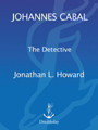 Johannes Cabal The Detective Jonathan L Howard