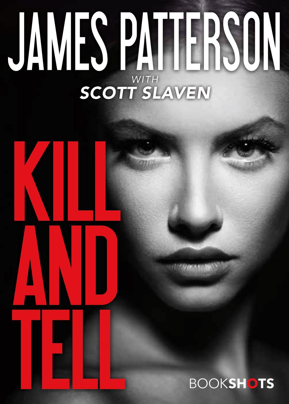 Kill And Tell James Patterson