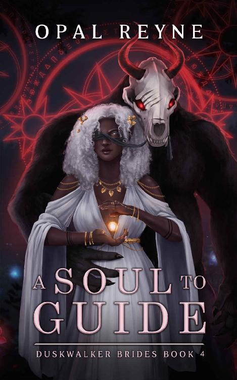 A Soul To Guide Duskwalker Brides Book Four Opal Reyne