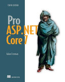 Pro Aspnet Core 7 Tenth Edition Meap V03 10 Chapters 1 To 32 Of 39 Adam Freeman