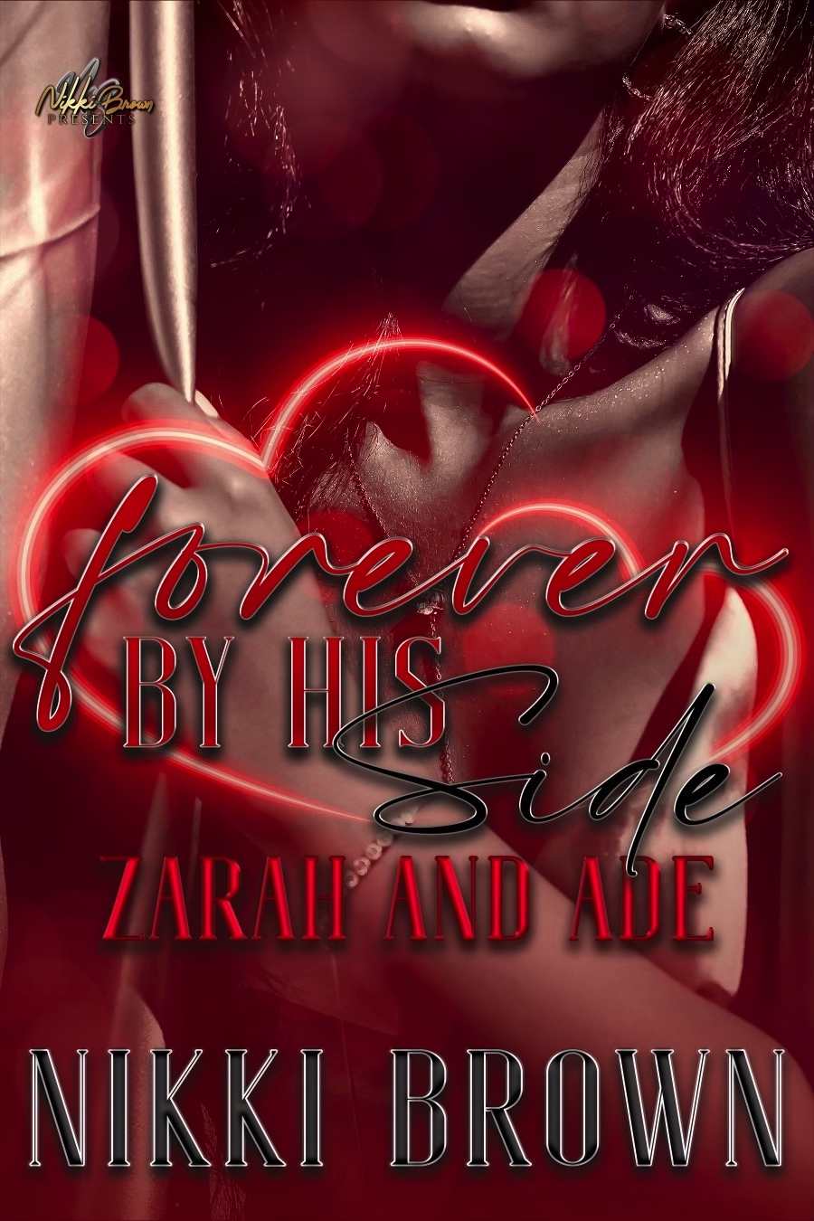 Forever By His Side Zarah And Ade Nikki Brown