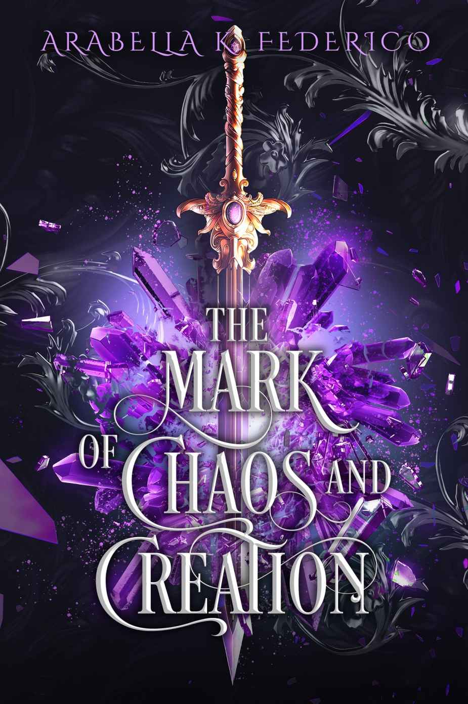 The Mark Of Chaos And Creation A Ya Science Fictionfantasy Romance Book 1 The Mark Of Creation Chronicles Arabella Federico