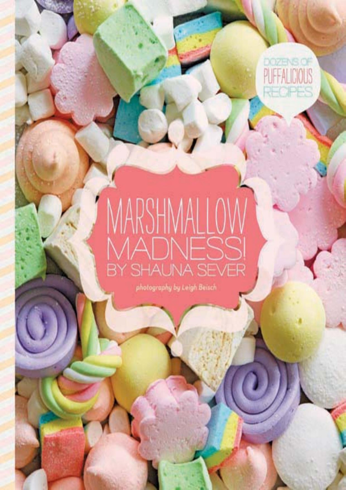 Marshmallow Madness Shauna Sever