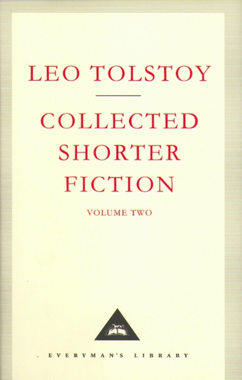 Collected Shorter Fiction Volume 2 Leo Tolstoy