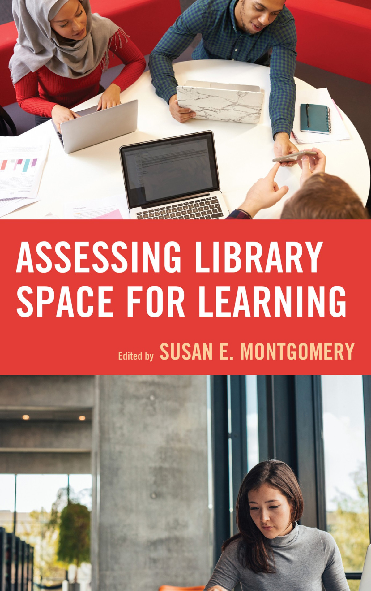 Assessing Library Space For Learning Susan E Montgomery
