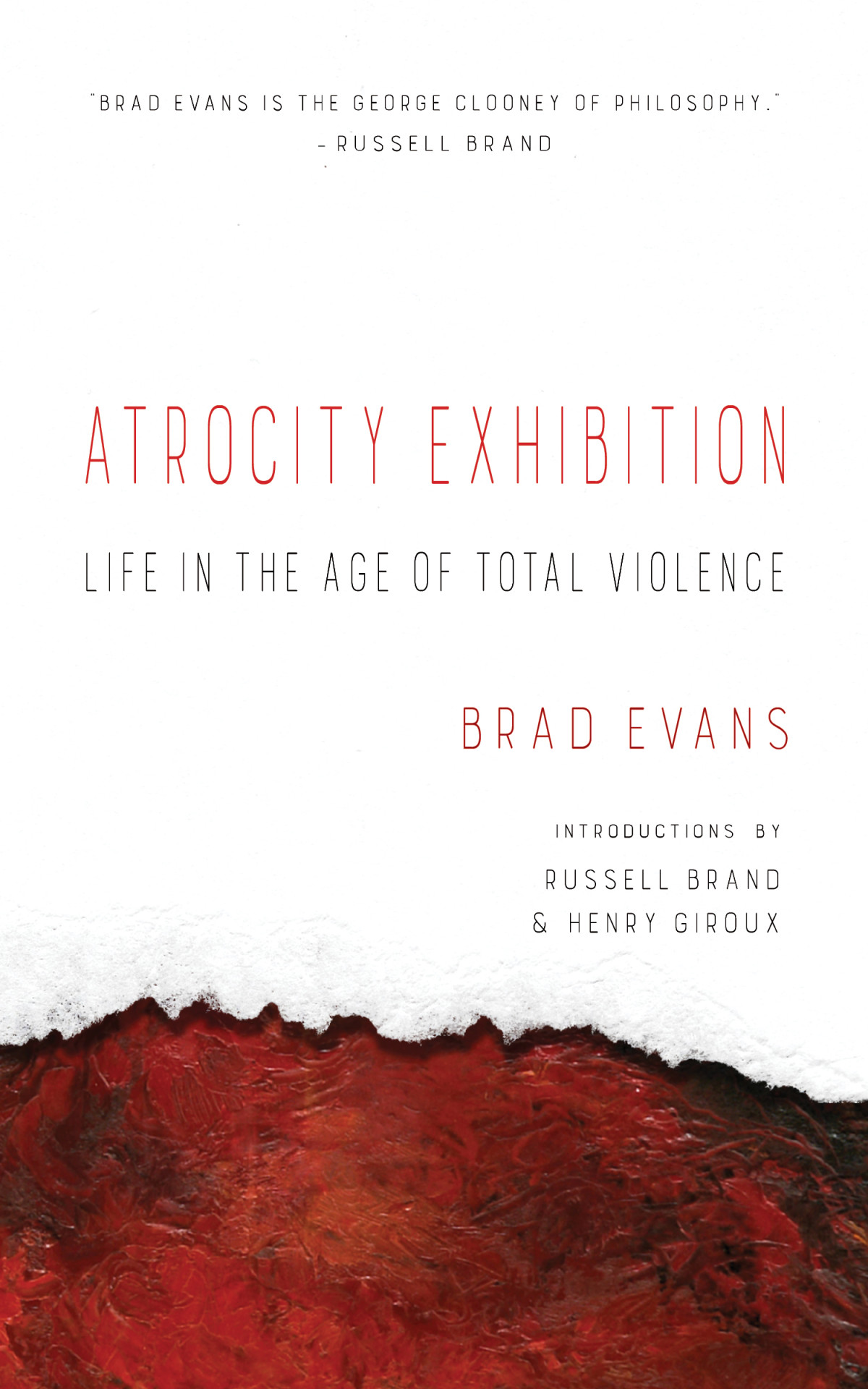 Atrocity Exhibition 1st Edition Brad Evans