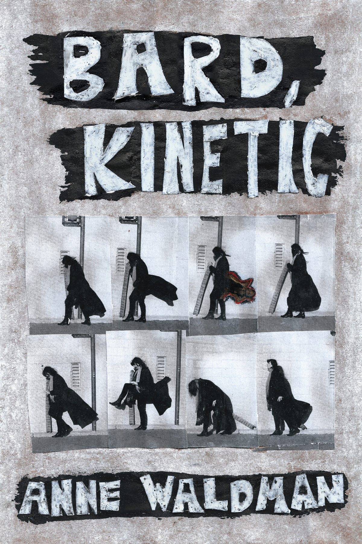 Bard Kinetic Anne Waldman