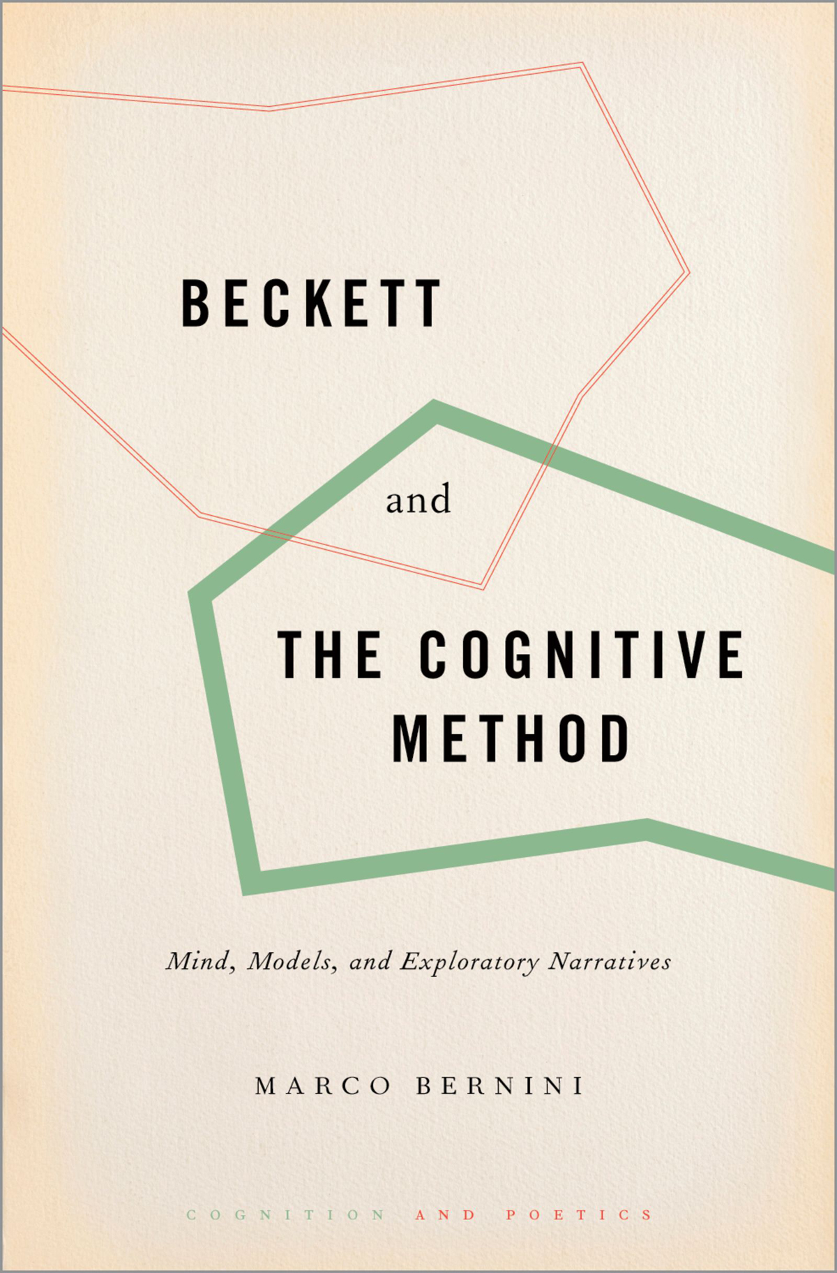 Beckett And The Cognitive Method Mind Models And Exploratory Narratives Marco Bernini