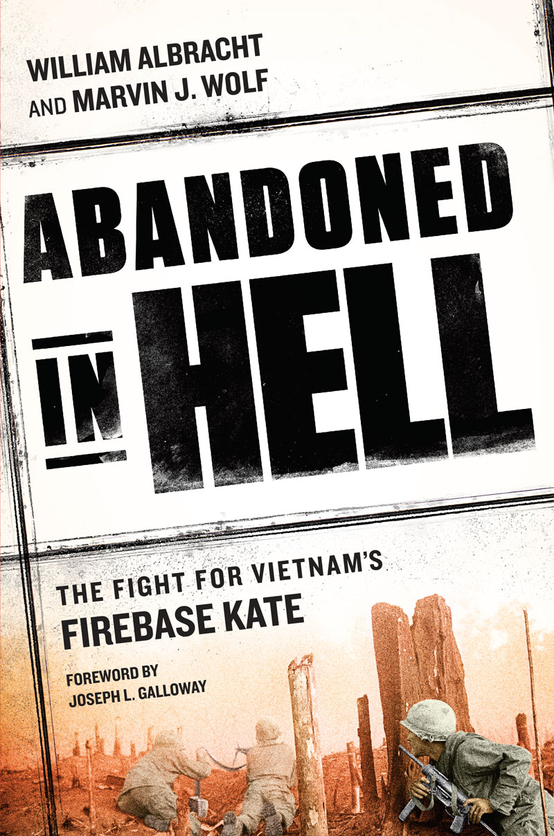 Abandoned In Hell William Albracht Marvin Wolf