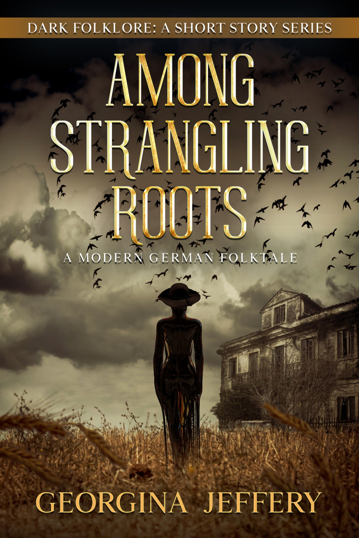 Among Strangling Roots Georgina Jeffery