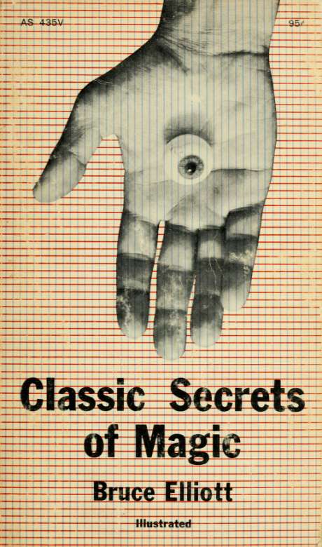 Classic Secrets Of Magic Bruce Elliott