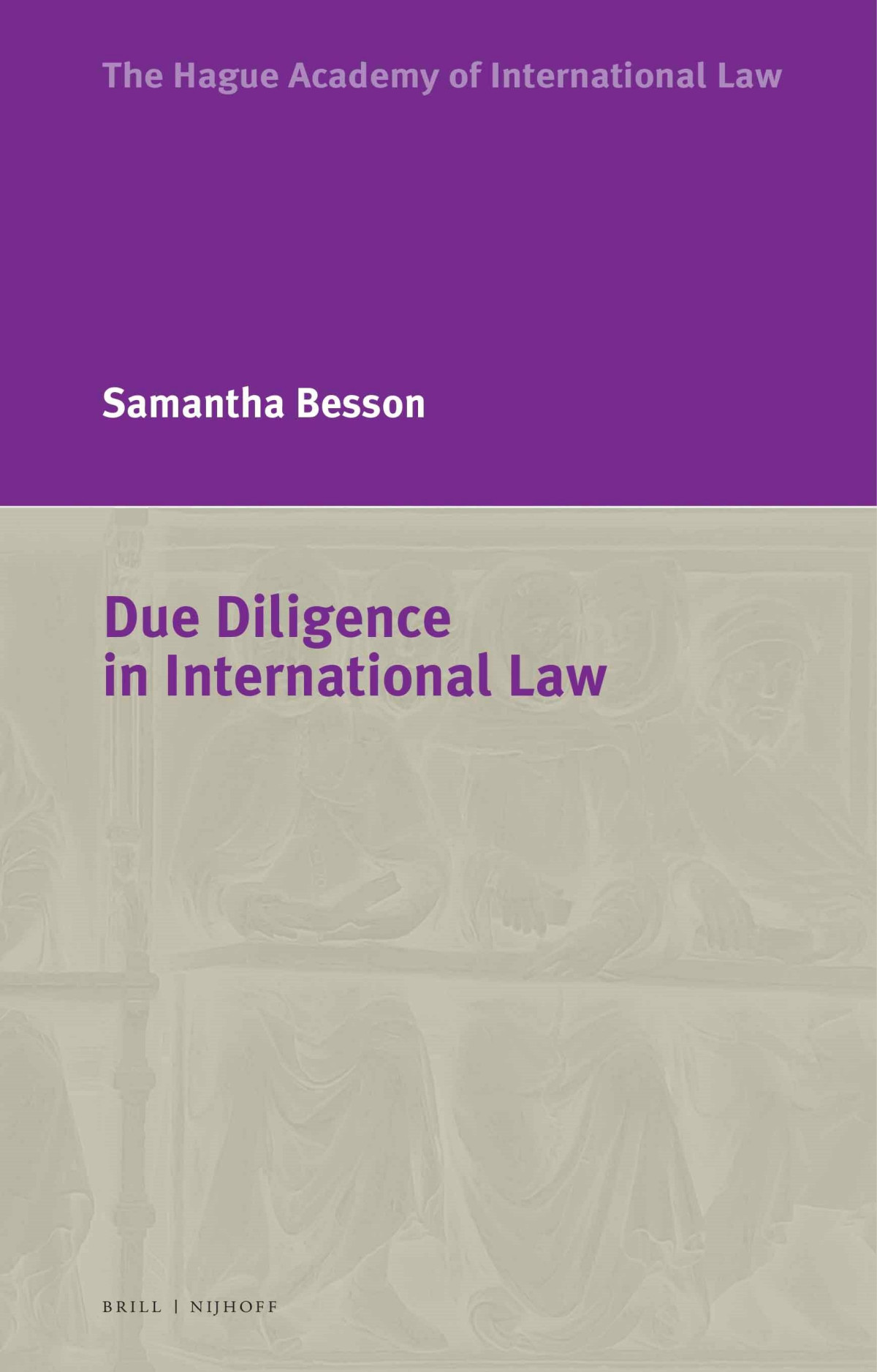 Due Diligence In International Law Samantha Besson Svrine Knuchel Trans