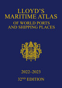 Lloyds Maritime Atlas Of World Ports And Shipping Places 20222023 32th Edition Taylor Francis Group