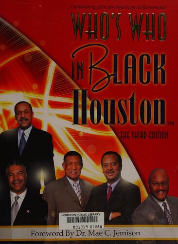 Whos Who In Black Houston The Third Edition Foreword By Mae C Jemison