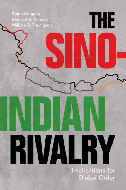 The Sinoindian Rivalry Implications For Global Order 1st Edition Umit Ganguly
