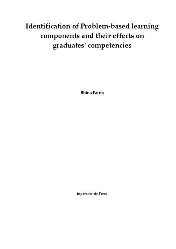 Identification Of Problembased Learning Components And Their Effects On Graduates Competencies 1st Edition Bhina Patria