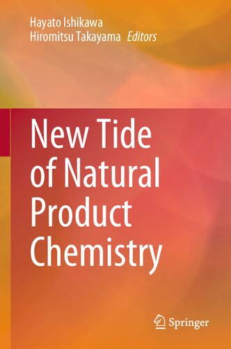New Tide Of Natural Product Chemistry Hayato Ishikawa Hiromitsu Takayama