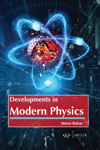 Developments In Modern Physics 1st Edition Nelson Bolivar