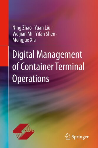 Digital Management Of Container Terminal Operations Ning Zhao