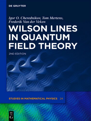 Wilson Lines In Quantum Field Theory 2nd Edition Igor Olegovich Cherednikov
