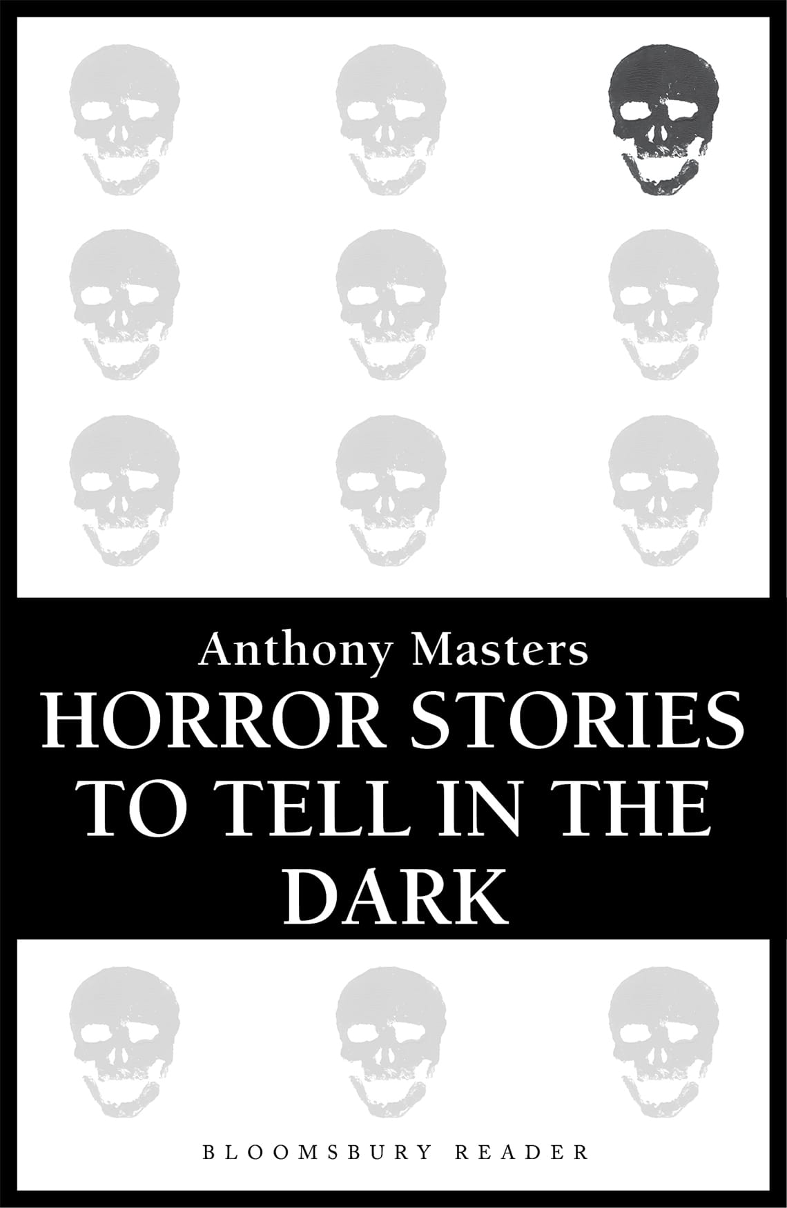 Horror Stories To Tell In The Dark Anthony Masters