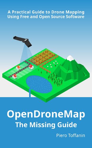 Opendronemap The Missing Guide 1st Edition Piero Toffanin