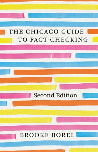 The Chicago Guide To Factchecking Chicago Guides To Writing Editing And Publishing 2nd Edition Brooke Borel
