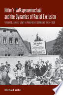 Hitlers Volksgemeinschaft And The Dynamics Of Racial Exclusion Violence Against Jews In Provincial Germany 19191939 1st Edition Michael Wildt