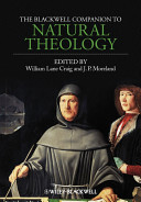 The Blackwell Companion To Natural Theology 1st Edition William Lane Craig