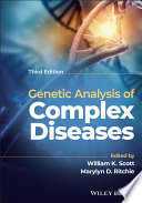 Genetic Analysis Of Complex Disease 3rd Edition William K Scott