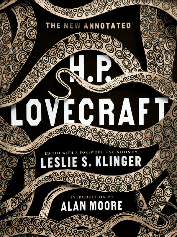 The New Annotated H P Lovecraft The Annotated Books H P Lovecraft
