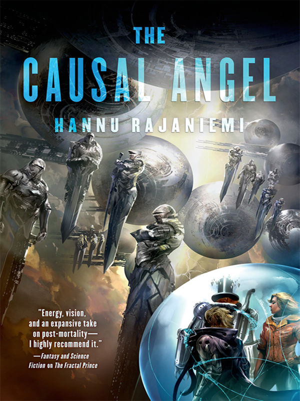The Causal Angel Jean Le Flambeur Book 3 Hannu Rajaniemi