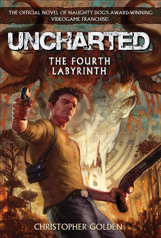 Uncharted The Fourth Labyrinth Christopher Golden